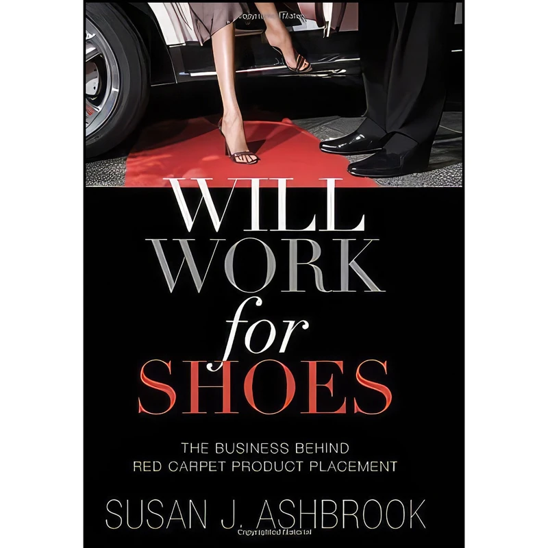 کتاب Will Work for Shoes اثر Susan J. Ashbrook انتشارات Greenleaf Book Group Press