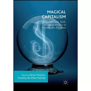 کتاب Magical Capitalism اثر جمعي از نويسندگان انتشارات بله