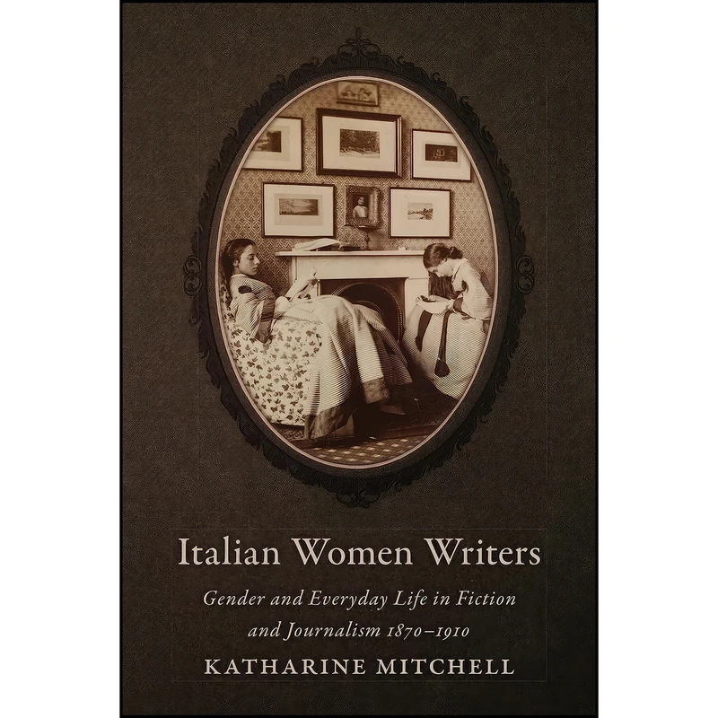 کتاب Italian Women Writers اثر Katharine Mitchell انتشارات University of Toronto Press