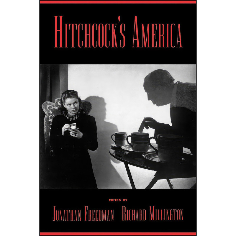 کتاب Hitchcock's America اثر جمعي از نويسندگان انتشارات Oxford University Press کتاب Hitchcock's America اثر جمعي از نويسندگان انتشارات Oxford University Press