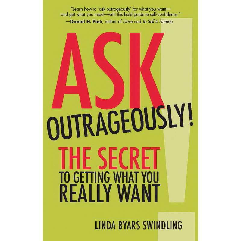 کتاب Ask Outrageously! اثر Linda Byars Swindling انتشارات Berrett-Koehler Publishers