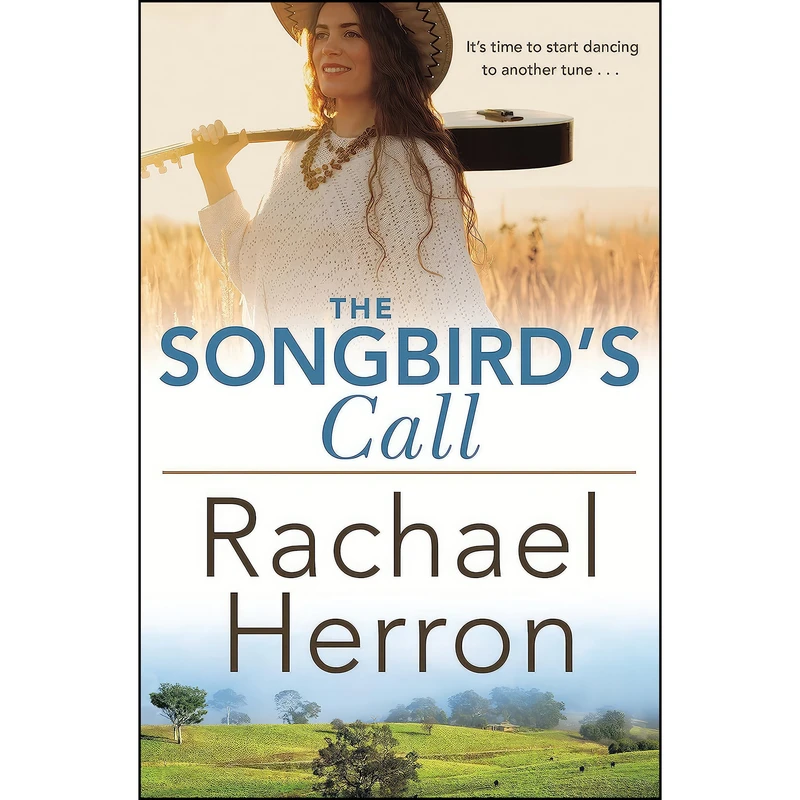کتاب The Songbirds Call اثر Rachael Herron انتشارات Bantam