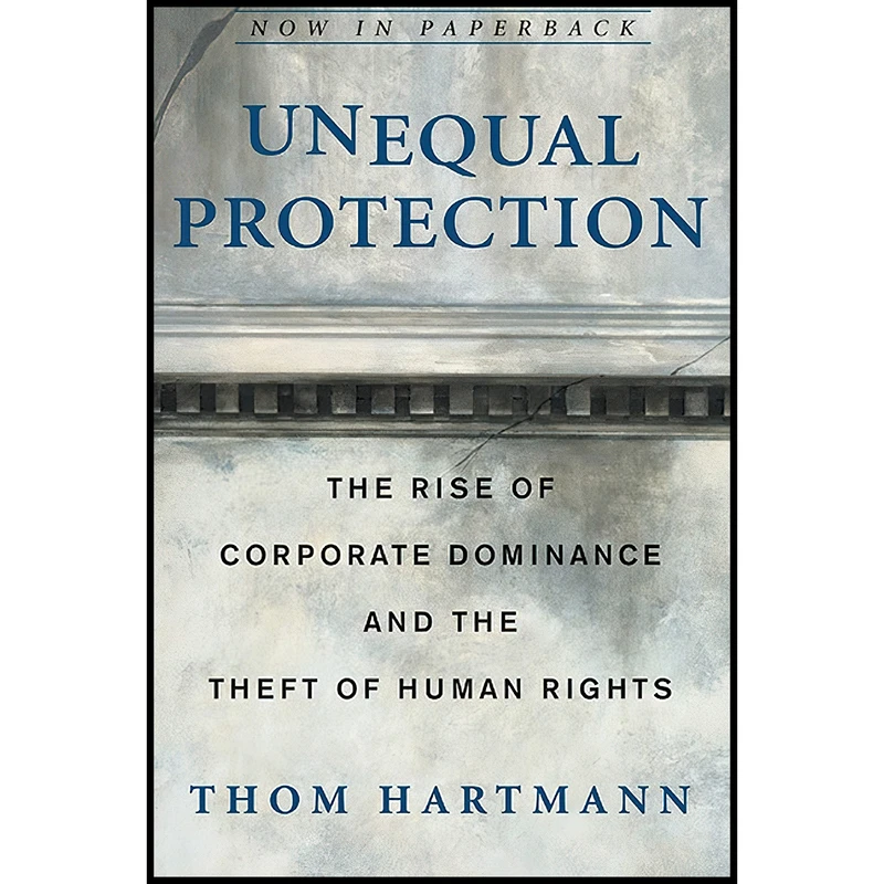 کتاب Unequal Protection اثر Thom Hartmann انتشارات Rodale Books