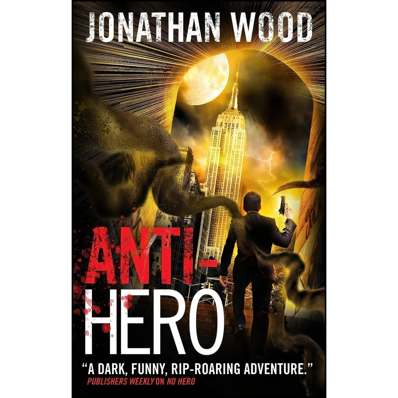 کتاب Anti-Hero  اثر Jonathan Wood انتشارات Titan Books