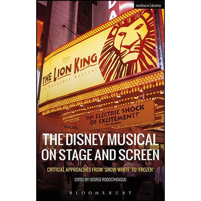 کتاب The Disney Musical on Stage and Screen اثر George Rodosthenous انتشارات Methuen Drama