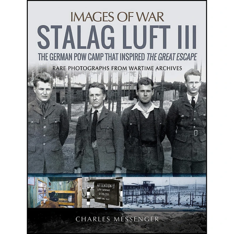 کتاب Stalag Luft III اثر Charles Messenger انتشارات Greenhill Books