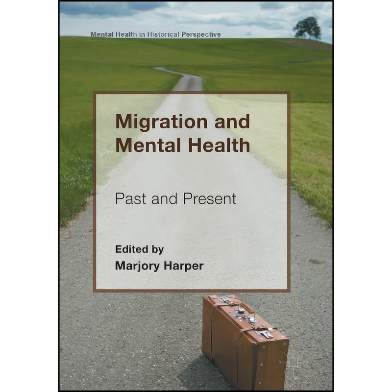 کتاب Migration and Mental Health اثر Marjory Harper انتشارات تازه ها