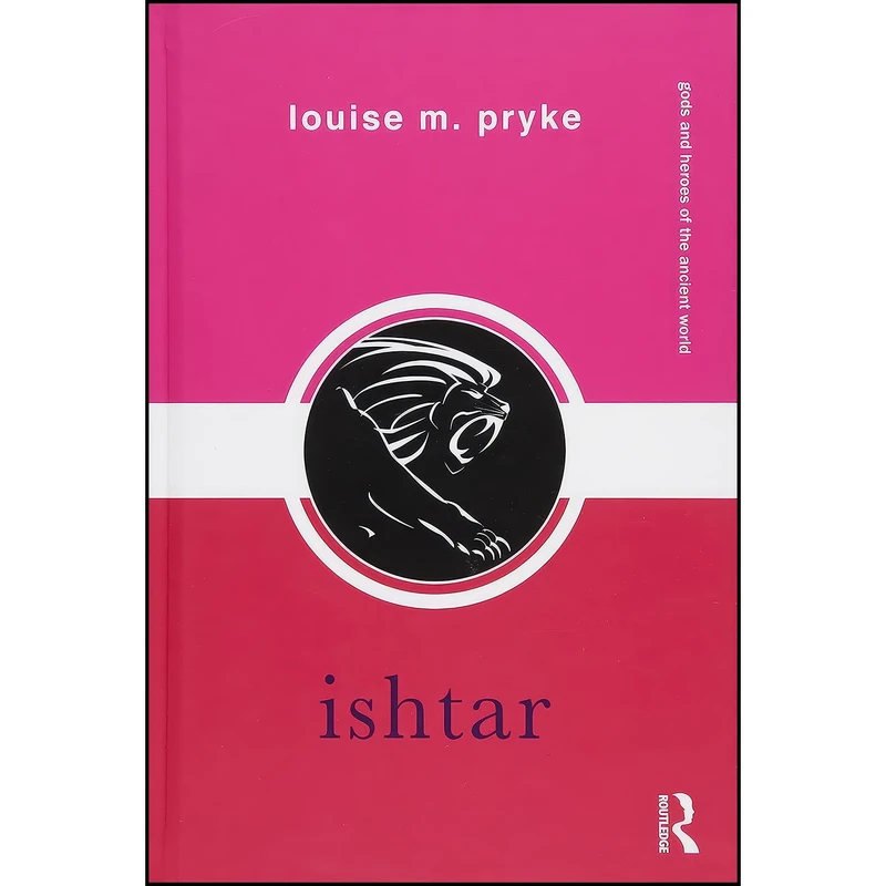 کتاب Ishtar  اثر Louise M. Pryke انتشارات Routledge