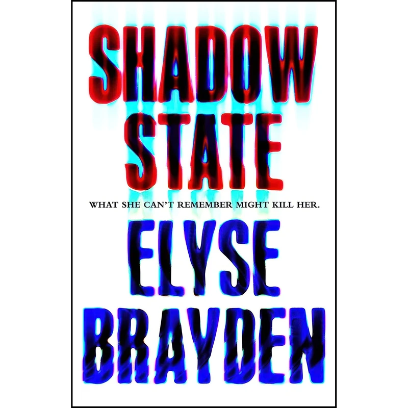 کتاب Shadow State اثر Elyse Brayden انتشارات Square Fish
