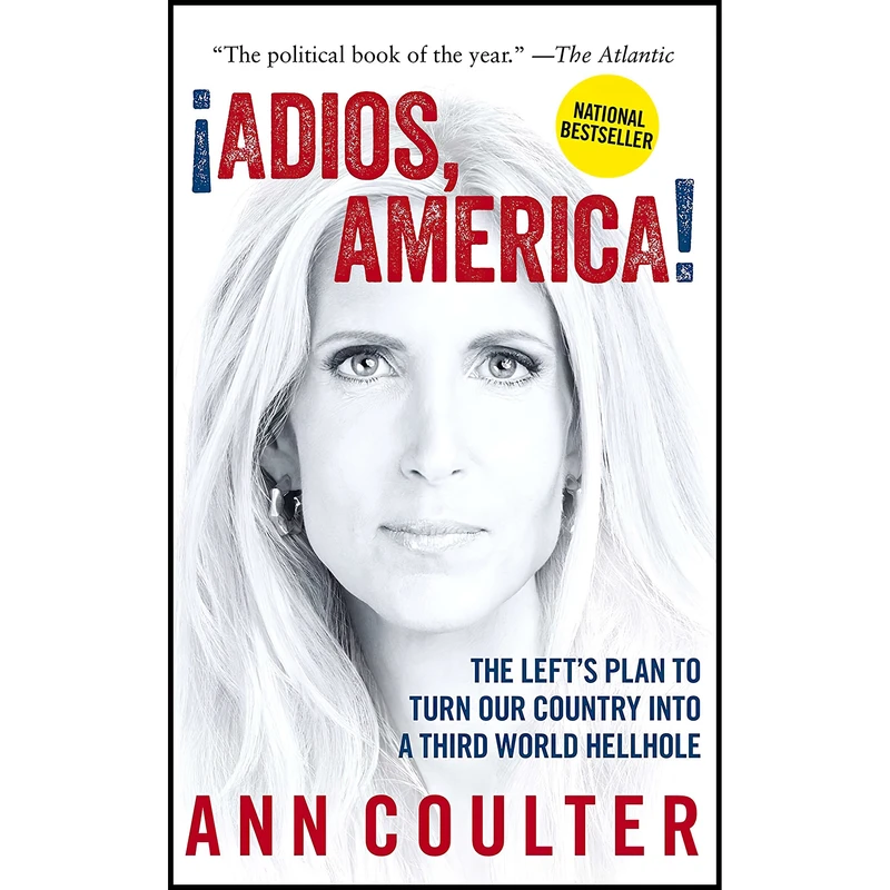 کتاب Adios, America اثر Ann Coulter انتشارات Regnery Publishing