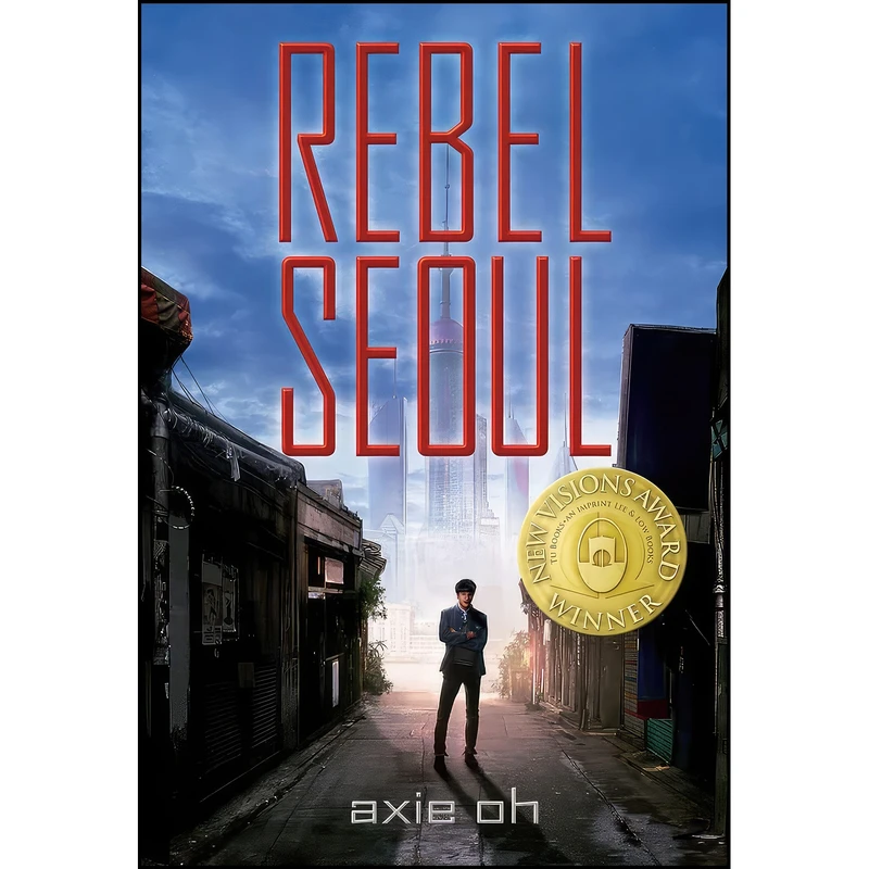 کتاب Rebel Seoul اثر Axie Oh and Sebastien Hue انتشارات Tu Books