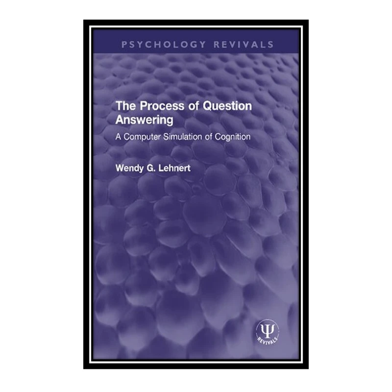 کتاب The Process of Question Answering اثر Wendy G. Lenhart انتشارات مؤلفین طلایی