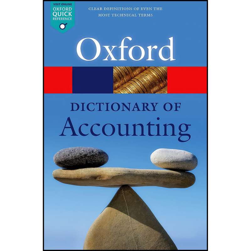 کتاب A Dictionary of Accounting  اثر Jonathan Law انتشارات Oxford University Press