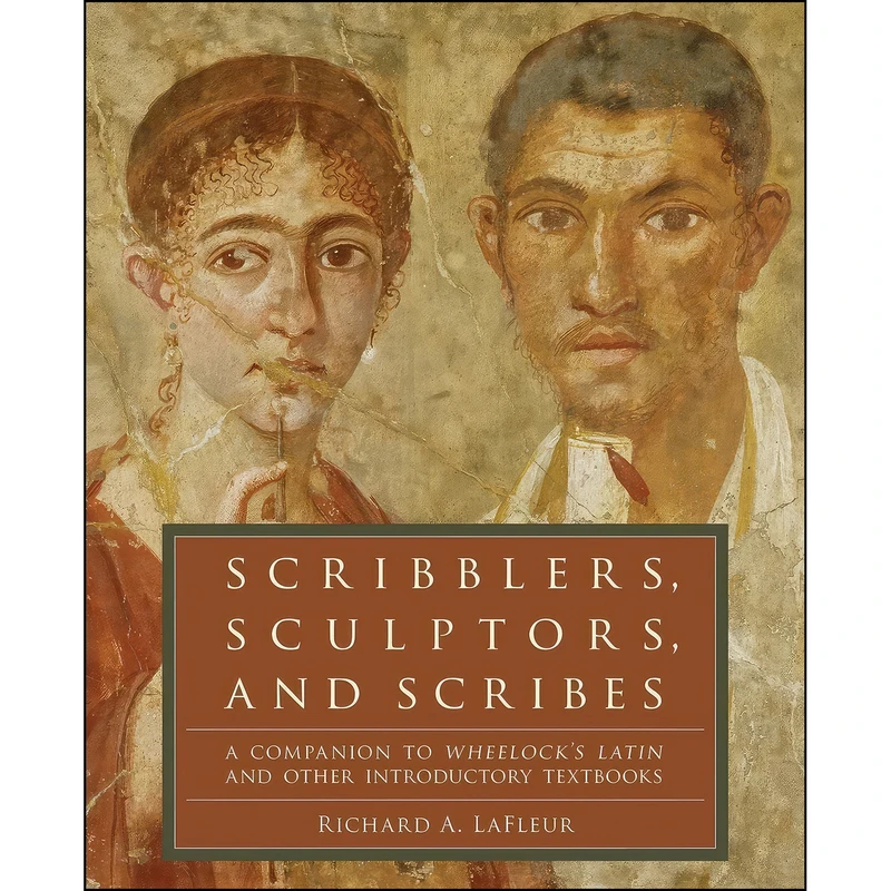 کتاب Scribblers, Sculptors, and Scribes اثر Richard A. Lafleur انتشارات بله