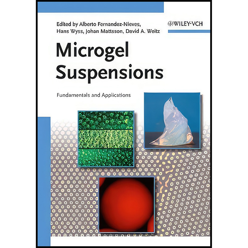 کتاب Microgel Suspensions اثر جمعي از نويسندگان انتشارات Wiley-VCH
