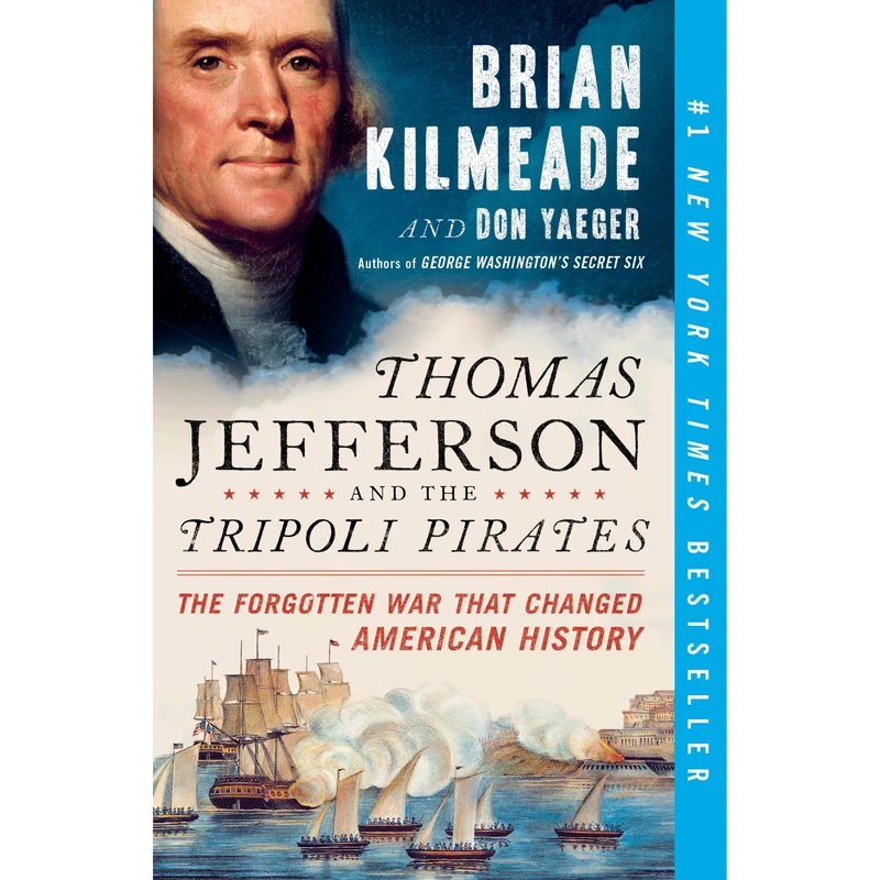 کتاب Thomas Jefferson and the Tripoli Pirates اثر Brian Kilmeade and Don Yaeger انتشارات تازه ها