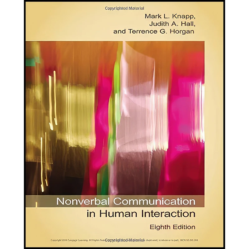 کتاب Nonverbal Communication in Human Interaction اثر جمعي از نويسندگان انتشارات Cengage Learning