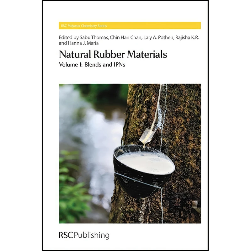 کتاب Natural Rubber Materials اثر جمعي از نويسندگان انتشارات Royal Society of Chemistry