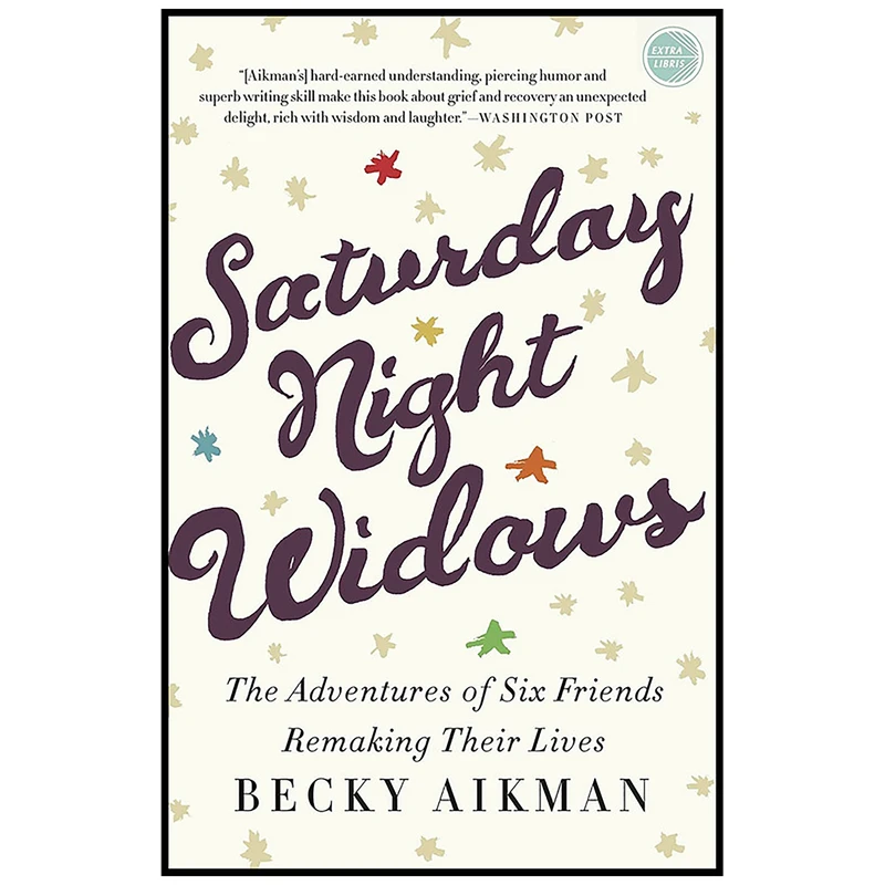 کتاب Saturday Night Widows اثر Becky Aikman انتشارات Crown