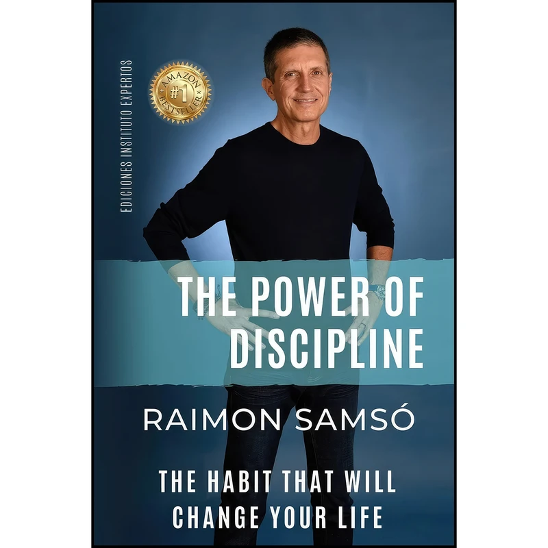 کتاب The Power of Discipline اثر Raimon Samsō انتشارات Instituto Expertos S.L.