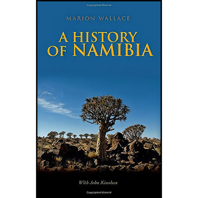 کتاب History of Namibia اثر Marion Wallace انتشارات Oxford University Press