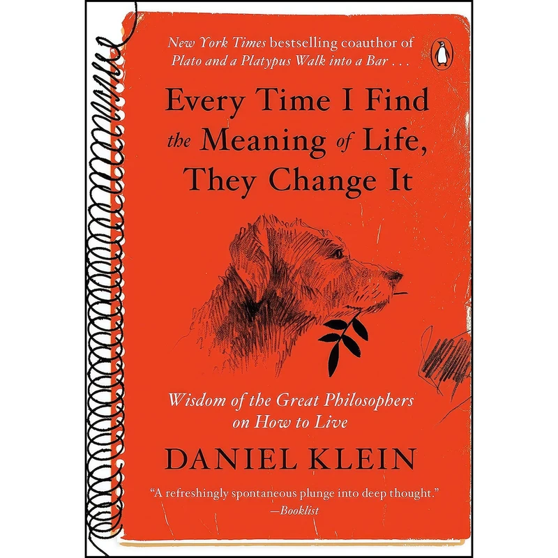 کتاب Every Time I Find the Meaning of Life, They Change It اثر Daniel M. Klein انتشارات Penguin Books