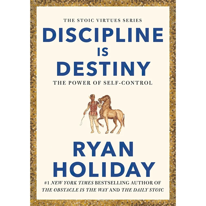 کتاب Discipline is Destiny اثر Ryan Holiday انتشارات تازه ها