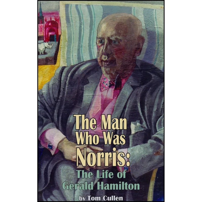 کتاب The Man who was Norris اثر Tom Cullen and Phil Baker انتشارات Dedalus Limited