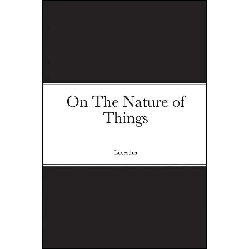 کتاب On The Nature of Things اثر Titus Lucretius Carus انتشارات Lulu.com