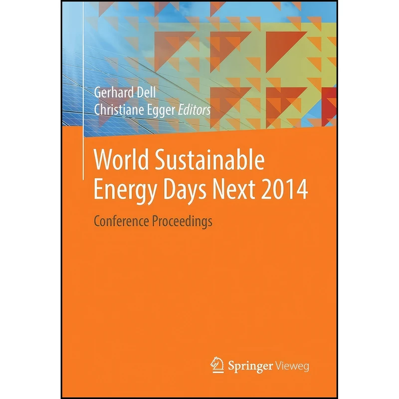 کتاب World Sustainable Energy Days Next 2014 اثر Gerhard Dell and Christiane Egger انتشارات تازه ها