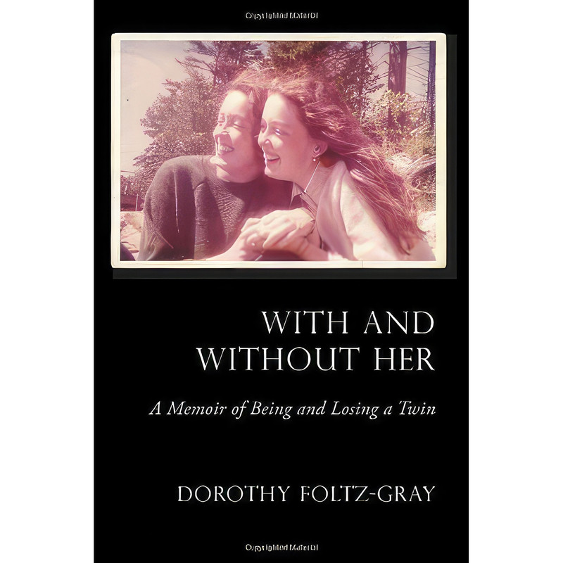 کتاب With and Without Her اثر Dorothy Foltz-Gray انتشارات Argo Navis کتاب With and Without Her اثر Dorothy Foltz-Gray انتشارات Argo Navis