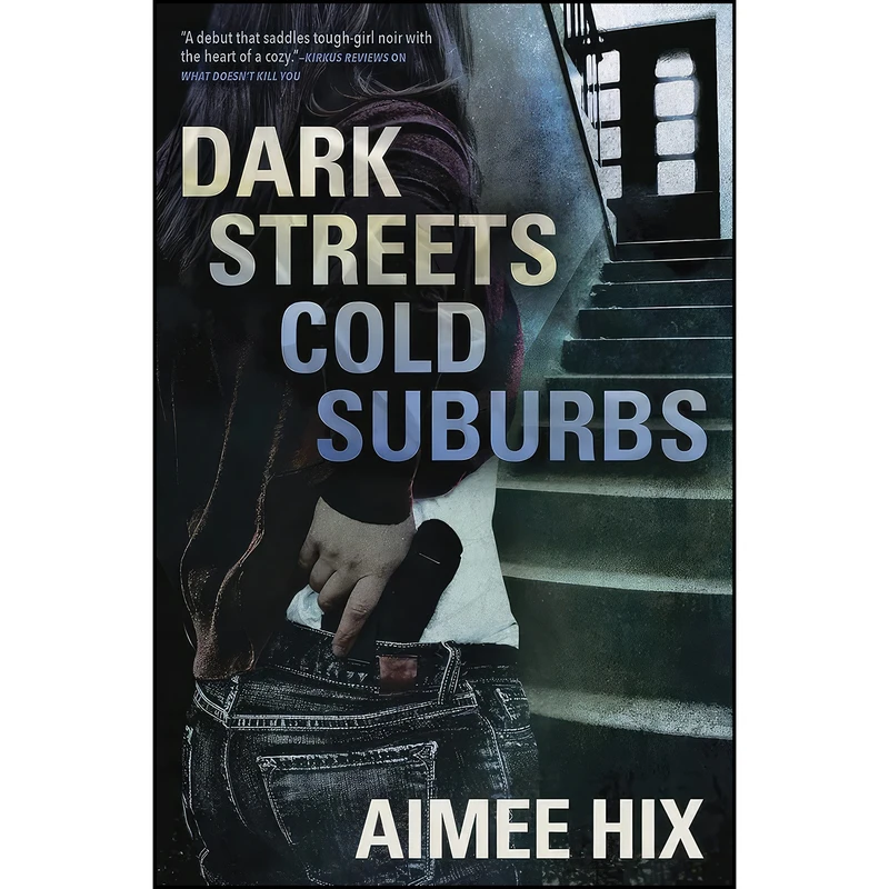 کتاب Dark Streets, Cold Suburbs  اثر Aimee Hix انتشارات Midnight Ink