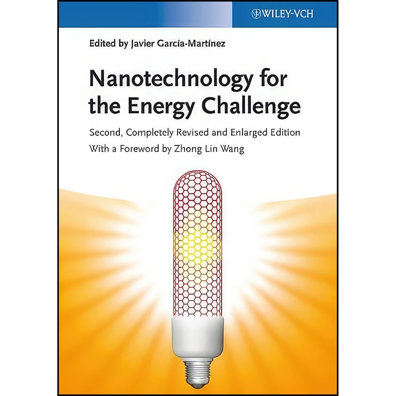کتاب Nanotechnology for the Energy Challenge اثر جمعي از نويسندگان انتشارات Wiley-VCH