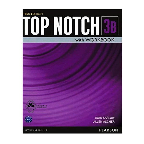 کتاب Top Notch 3B اثر Joan Saslow And Allen Ascher انتشارات اشتیاق نور