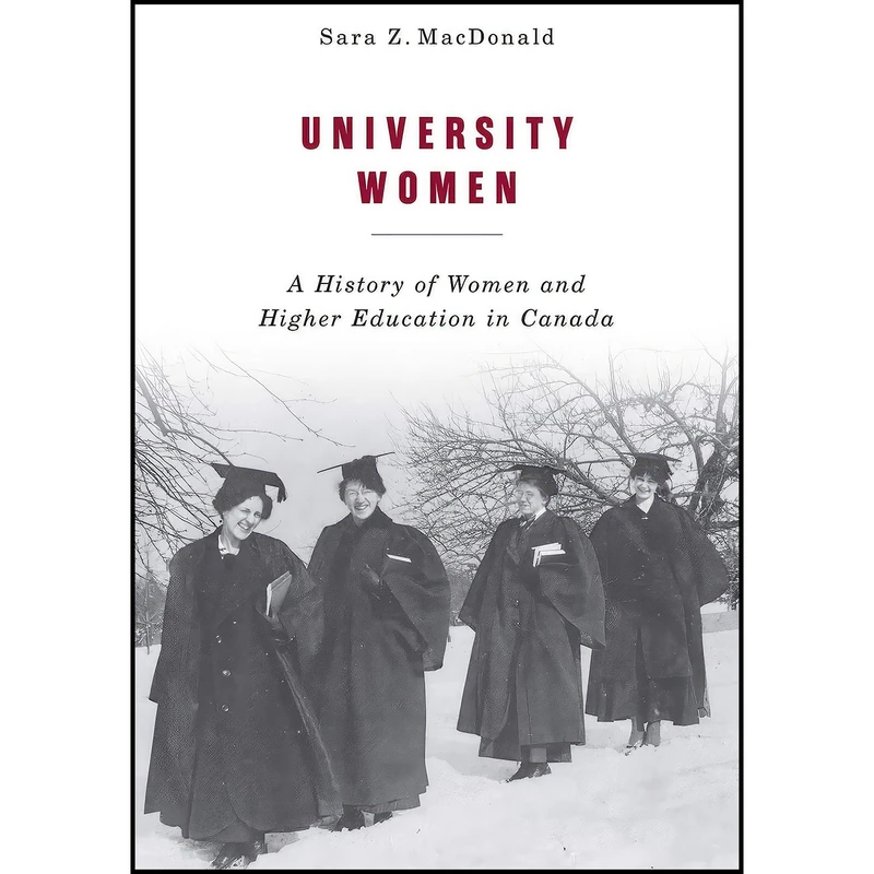 کتاب University Women اثر Sara Z. Macdonald انتشارات McGill-Queens University Press