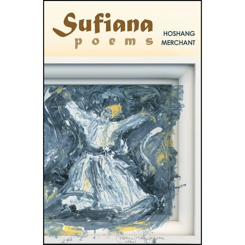 کتاب Sufiana Poems اثر Hoshang Merchant انتشارات Collins