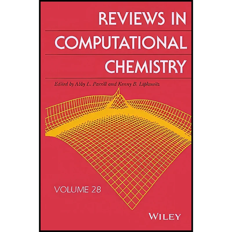 کتاب Reviews in Computational Chemistry, Volume 28 اثر جمعي از نويسندگان انتشارات Wiley