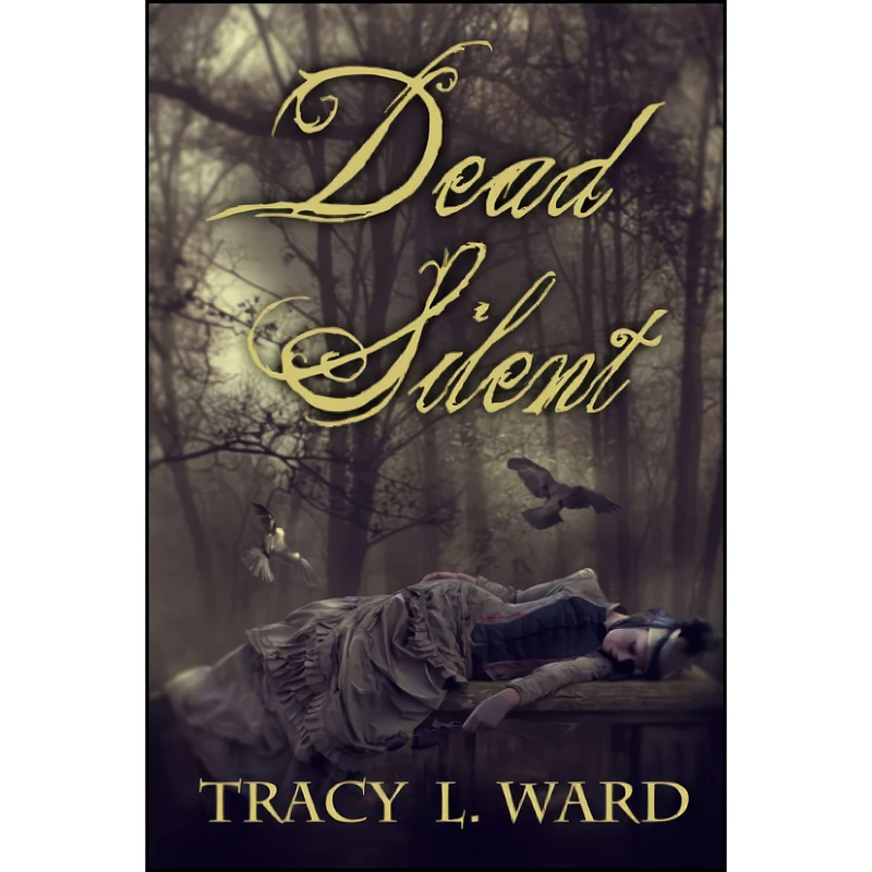 کتاب Dead Silent  اثر Tracy L. Ward انتشارات تازه ها