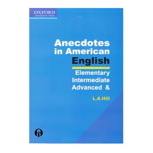 کتاب ANECDOTES IN AMERICAN ENGLISH اثر جمعی از نویسندگان انتشارات Oxford