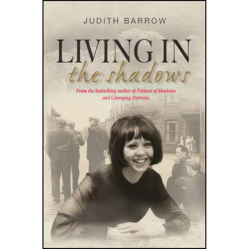 کتاب Living in the Shadows اثر Judith Barrow انتشارات Honno Press