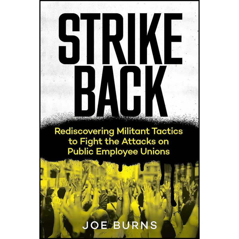 کتاب Strike Back اثر Joe Burns and Eric Blanc انتشارات Ig Publishing