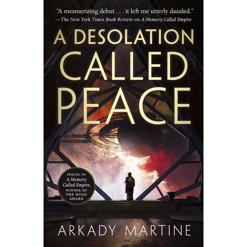 کتاب A Desolation Called Peace اثر Arkady Martine انتشارات Tor Books