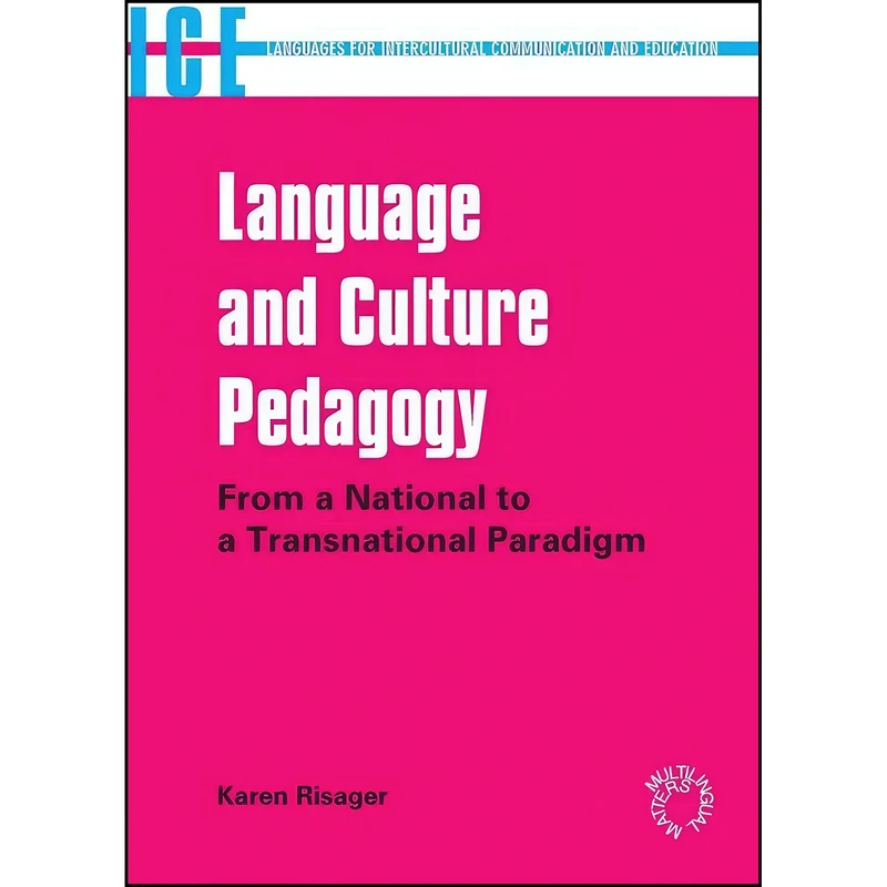 کتاب Language and Culture Pedagogy اثر Karen Risager انتشارات Multilingual Matters
