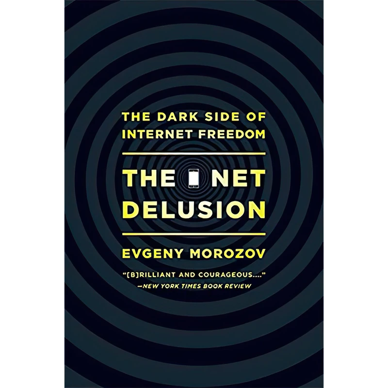 کتاب Net Delusion اثر Evgeny Morozov انتشارات تازه‌ها