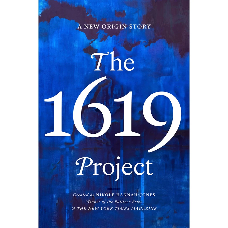 کتاب The 1619 Project اثر Nikole Hannah-Jones انتشارات One World