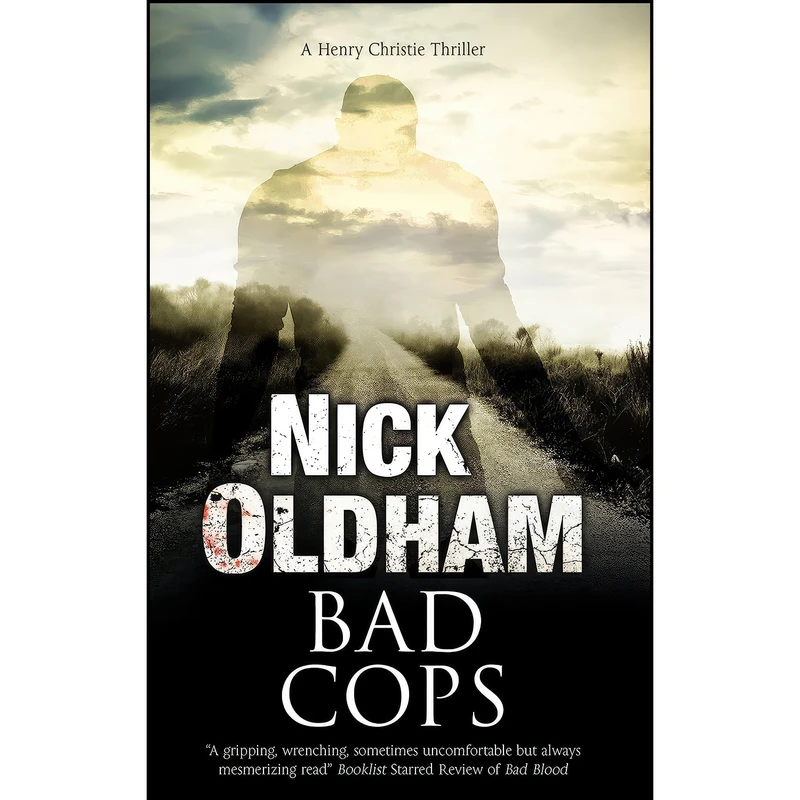 کتاب Bad Cops  اثر Nick Oldham انتشارات Severn House
