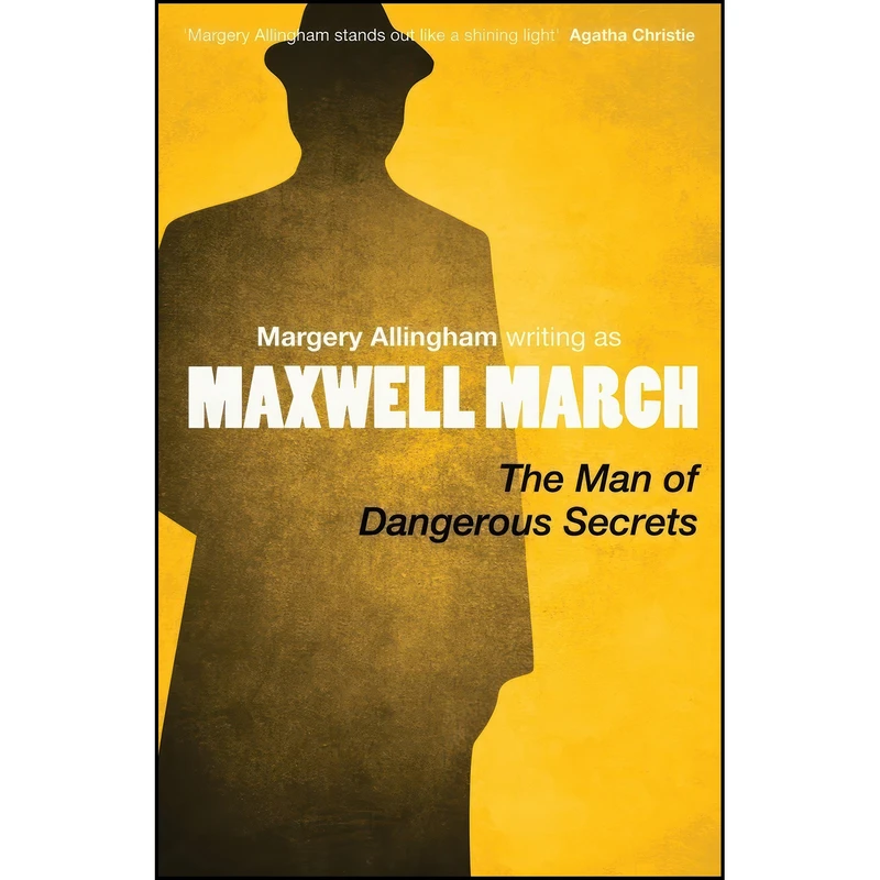 کتاب The Man of Dangerous Secrets اثر Margery Allingham انتشارات تازه ها