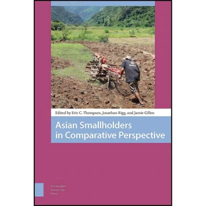 کتاب Asian Smallholders in Comparative Perspective  اثر جمعي از نويسندگان انتشارات Amsterdam University Press