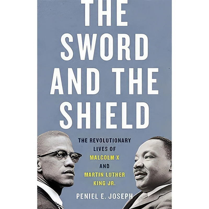 کتاب The Sword and the Shield اثر Peniel E. Joseph انتشارات Basic Books