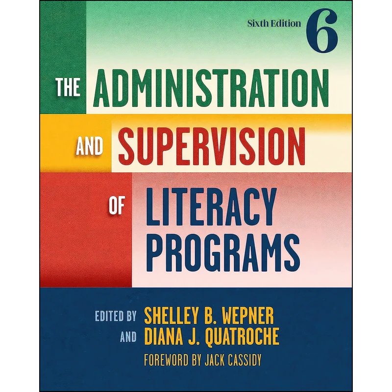 کتاب The Administration and Supervision of Literacy Programs اثر جمعي از نويسندگان انتشارات Teachers College Press